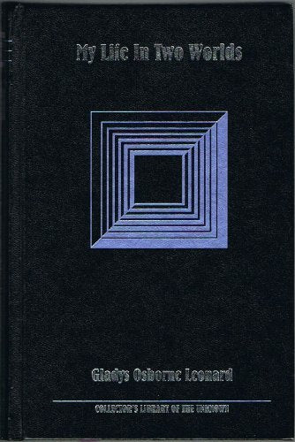 My Life in Two Worlds (Collector's Library of the Unknown)