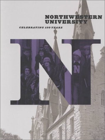 Northwestern University: Celebrating 150 Years