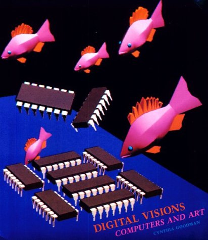 Digital Visions: Computers and art