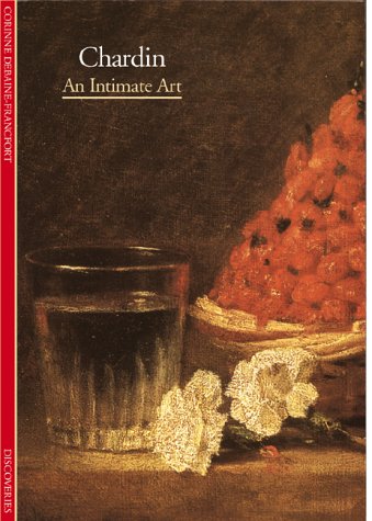 Discoveries: Chardin: An Intimate Art