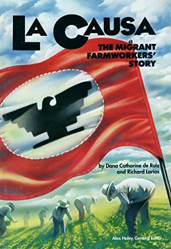 La Causa: The Migrant Farmworkers' Story (Steck-Vaughn Stories of America Series)