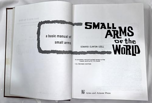 Small Arms of the World: A Basic Manual of Small Arms