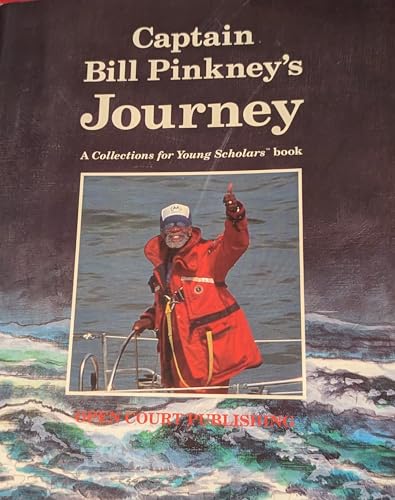 Captain Bill Pinkney's journey ;: A Collections for Young Scholars book
