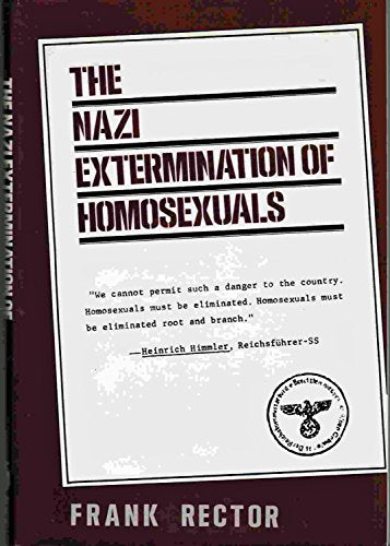 The Nazi Extermination of Homosexuals