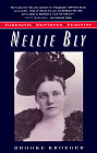 Nellie Bly:: Daredevil, Reporter, Feminist