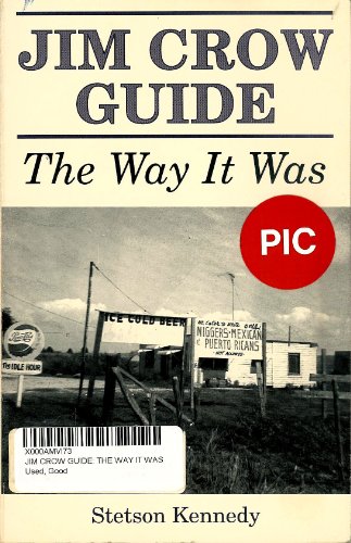 Jim Crow Guide: The Way It Was
