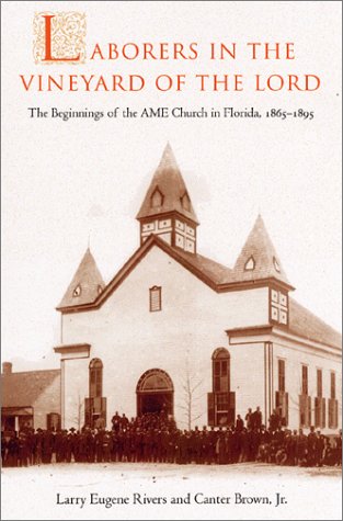 Laborers in the Vineyard of the Lord (The History of African-American Religions)