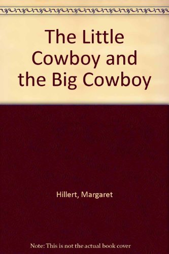 The Little Cowboy and the Big Cowboy