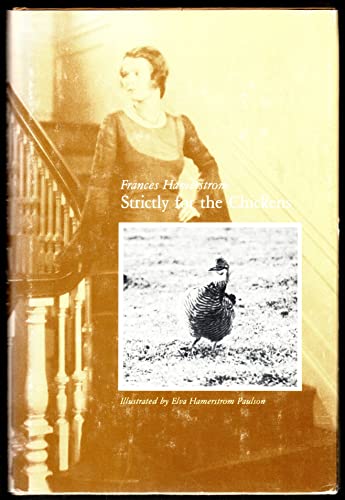 Strictly for the Chickens