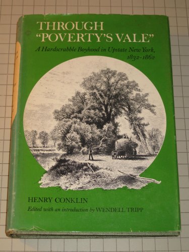 Through "Poverty's Vale": A Hardscrabble Boyhood in Upstate New York, 1832-1862 (A York State Book)