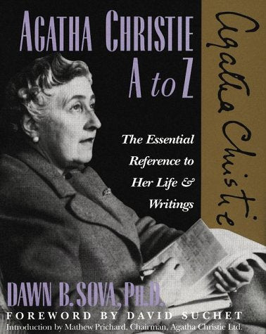 Agatha Christie A to Z: The Essential Reference to Her Life and Writings (Literary A to Z)
