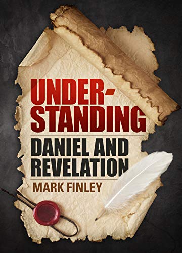 Understanding Daniel and Revelation
