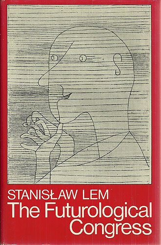 The Futurological Congress (from the memoirs of Ijon Tichy) (A Continuum book)