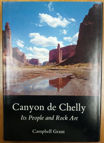 Canyon de Chelly: Its People and Rock Art