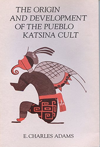 The Origin and Development of the Pueblo Katsina Cult