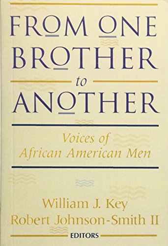 From One Brother to Another: Voices of African American Men