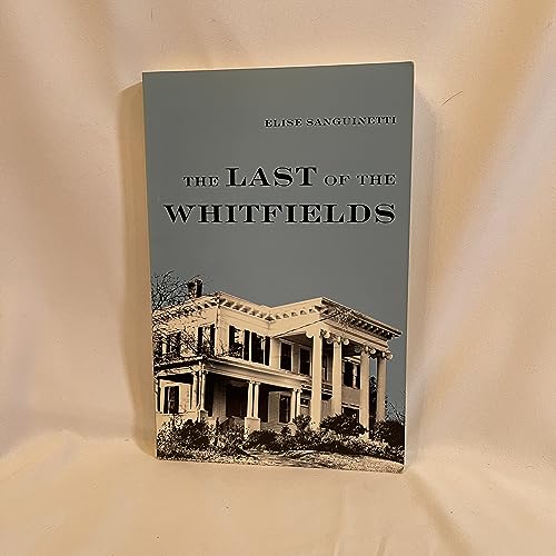 The Last of the Whitfields (Library of Alabama Classics)