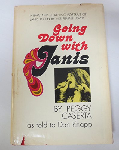 Going Down With Janis: A Raw and Scathing Portrait of Janis Joplin by Her Female Lover