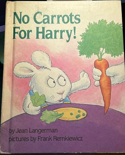 No Carrots for Harry! (Parents Magazine Read Aloud Original)