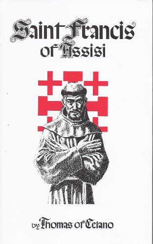 St. Francis of Assisi: First and Second Life of St. Francis With Selections from the Treatise on the Miracles of Blessed Francis (English and Latin Edition)