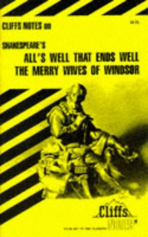 All's Well That Ends Well and the Merry Wives of Windsor Notes