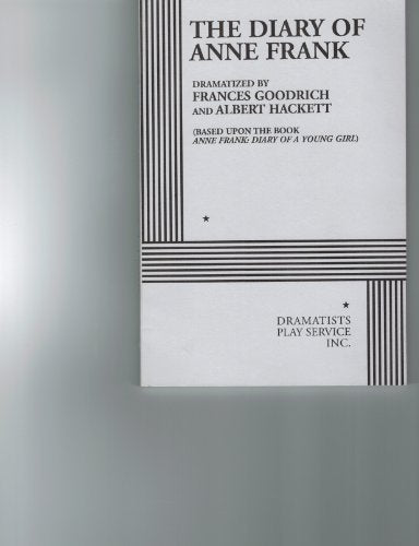 The Diary of Anne Frank. (Acting Edition for Theater Productions)