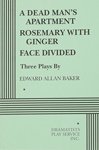 A Dead Man's Apartment; Rosemary With Ginger; Face Divided