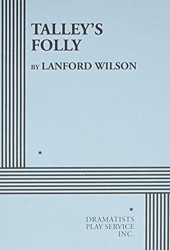 Tally's Folly (Acting Edition for Theater Productions)