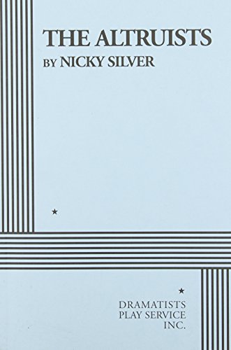 The Altruists (Acting Edition for Theater Productions)