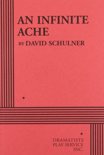 An Infinite Ache - Acting Edition
