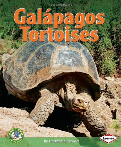Galápagos Tortoises (Early Bird Nature Books)