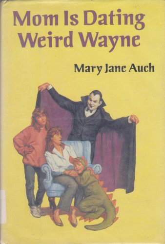 Mom is Dating Weird Wayne