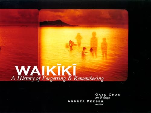 Waikiki: A History of Forgetting and Remembering