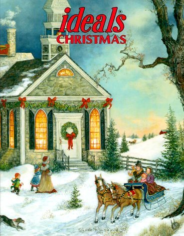 Ideals Christmas: More Than 50 Years of Celebrating Life's Most Treasured Moments (Ideals Christmas, 1999)