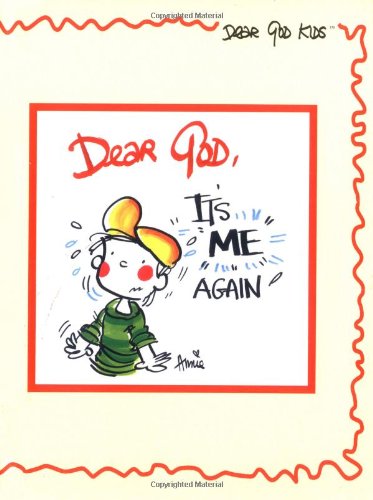 Dear God, It's Me Again (Dear God Kids Series)