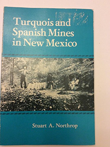 Turquois and Spanish mines in New Mexico