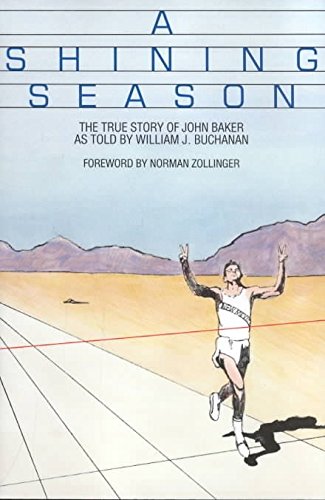 A Shining Season: The True Story of John Baker