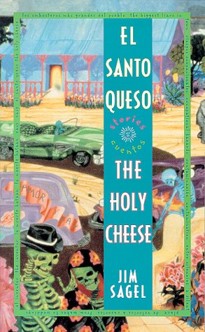El Santo Queso Cuentos/the Holy Cheese Stories (Spanish and English Edition)