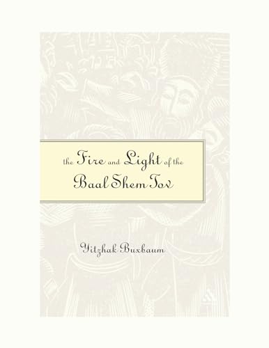 The Light And Fire of the Baal Shem Tov