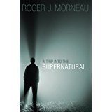 A Trip Into the Supernatural