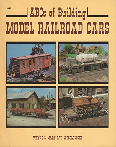 ABCs of Building Model Railroad Cars