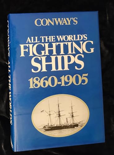 Conway's All the World's Fighting Ships, 1860-1905
