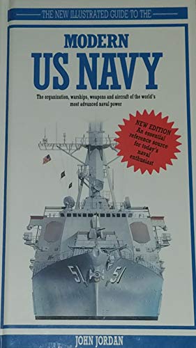The New Illustrated Guide to the Modern Us Navy