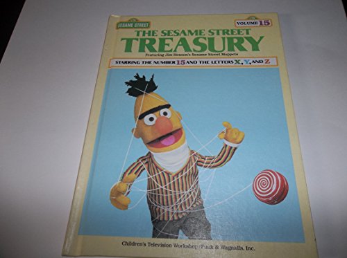 The Sesame Street Treasury, Vol. 15: Starring the Number 15 and the Letters X, Y, and Z