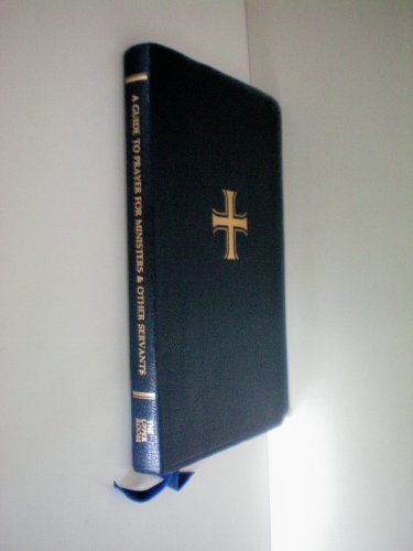 A Guide to Prayer for Ministers and Other Servants