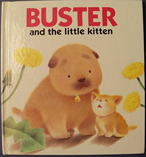 Buster and the Little Kitten (The Adventures of Buster the Puppy)