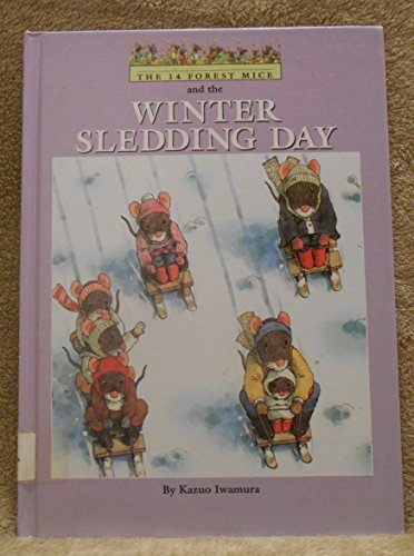 The Fourteen Forest Mice and the Winter Sledding Day