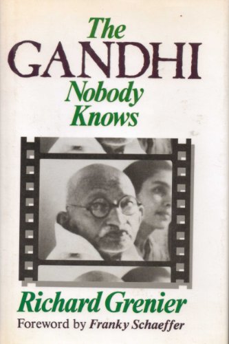 The Gandhi Nobody Knows