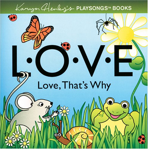 L-O-V-E (Karyn Henley Playsongs Books)