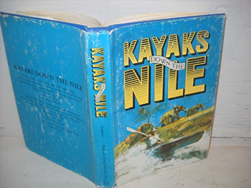 Kayaks Down the Nile - by Goddard, John - Paperback